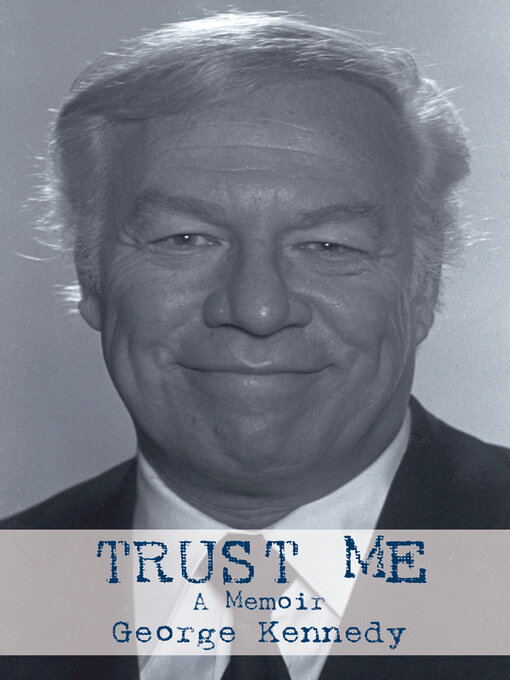 Title details for Trust Me by George Kennedy - Available